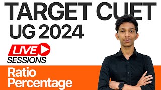 Target CUET 2024 | GT | Quantitative Aptitude | Ratio & Percentage | Kerala's No.1 CUET Coaching