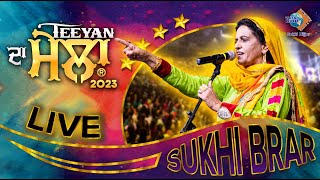 Teeyan Da Mela 2023 | Sukhi Brar | Sukhi Nijjar | Watno Dur | Live Performance