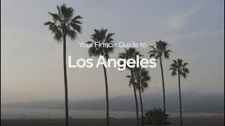 Your Finnair Guide: Eclectic experiences in Los Angeles