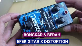 BONGKAR / BEDAH EFEK X DISTORTION