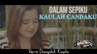 DALAM SEPIKU KAULAH CANDAKU || Rendy Andika FT Mita Mpot || Versi Koplo || (Official Music Remix)