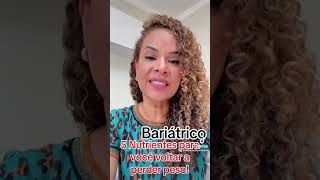 Reganho de peso após a Bariátrica - Michele Bezerra Nutricionista