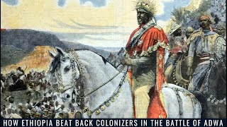 How Ethiopia Beat Back Colonizers in the Battle of Adwa