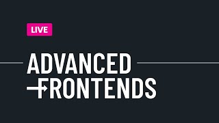 [Live] Working on my Course AdvancedFrontends