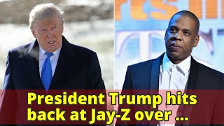 President Trump hits back at Jay-Z over 'superbug' comments