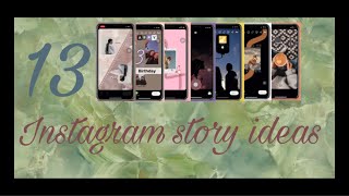 13-Instagram story ideas #instagram #storyideas