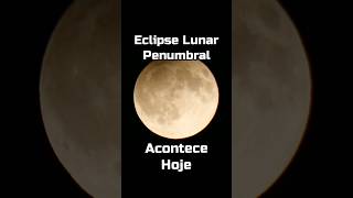 Eclipse Lunar Hoje! Eclipse penumbral em peixes. #astrologia #Eclipse #lua #eclipselunar