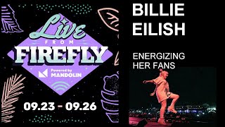 Billie Eilish Performing , talking and energizing her fans , Firefly music festival 2021