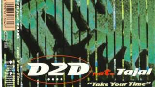 D2D featuring Tajal - Take Your Time [1994]