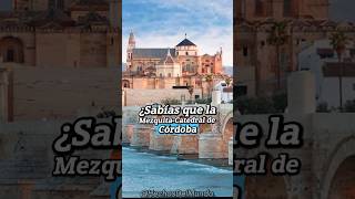 La Mezquita de Córdoba: Fusión de Culturas 🇪🇸 #córdoba #españa