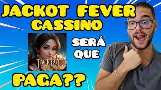 JACKPOT FEVER PAGA MESMO? JACKPOT FEVER CASSINO É CONFIÁVEL? JACKPOT FEVER CASSINO SLOTS ✅