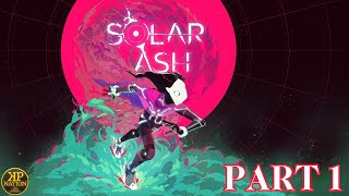 *LET'S PLAY* Solar Ash (PART 1) - Xbox Series X