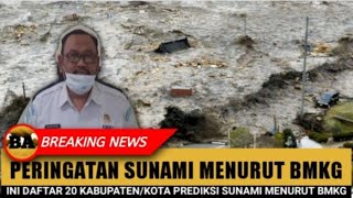 BERITA HARI INI ‼️PERINGATAN SUNAMI BULAN INI DI 20 KABUPATEN/KOTA MENURUT BMKG INI FAKTANYA ‼️