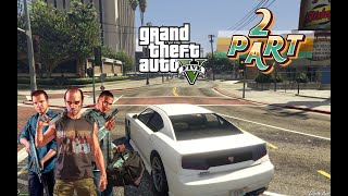 Grand Theft Auto 5 Gameplay Walkthrough Part 2 - GTA 5 (PC HD1080)