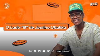 O OUTRO LADO DE JUSTINO UBAKKA | EPISÓDIO - 10