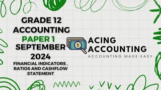 Accounting Grade 12 | Financial Indicators (Ratios), Cashflow Memo I September 2024 | Paper 1