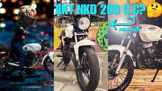 AKT NKD 😮200 C.C.? 🤔/ Julián borja / Bikersland