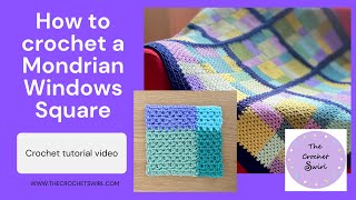 How to crochet a Mondrian Windows Square