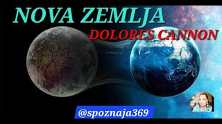 SPOZNAJA 369 ~ NOVA ZEMLJA  -  DOLORES CANNON