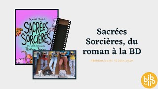 #BibEnLive ►  Sacrées Sorcières, du roman à la BD