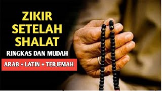 WIRID DAN ZIKIR SETELAH SHALAT | RINGKAS DAN MUDAH