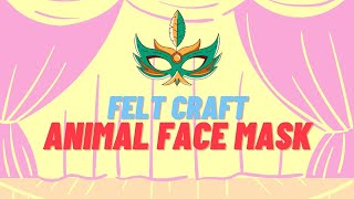 Felt Craft Animal mask