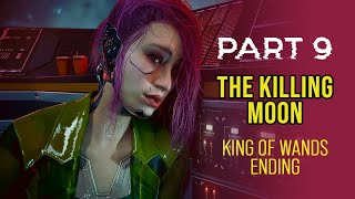 The Killing Moon Mission (Best Ending) - Cyberpunk 2077 Phantom Liberty Walkthrough Part 9