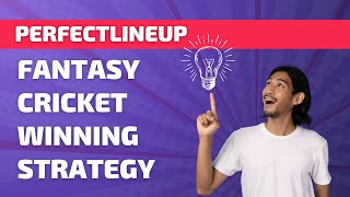 Fantasy Cricket Winning Strategy By @PerfectLineup Users | #fantasycricketguru