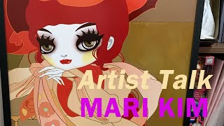 Artist Talk: Mari Kim 마리킴 (part 2)