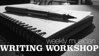 Say it with Meaning - Weekly Musician Lyric Workshop