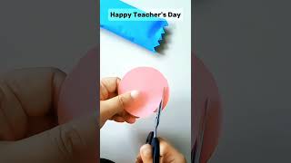 Diy Happy Teacher's Day Gift Idea #diy #craft #teachersday #shorts #youtubeshorts