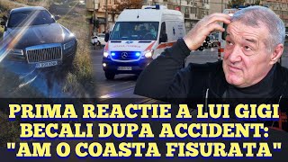 Prima reactie a lui Gigi Becali dupa accidentul cu bolidul de 500.00 euro: "Am o costa fisurata"