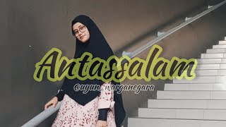 ANTASSALAM [LIRIK] | أنت السلام | COVER - Uyun Warganegara