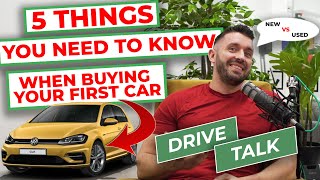 5 Things you Need to Know When Buying a Car | New vs Used | Updated 2023