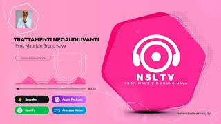 NSLTV Podcast 004: Trattamenti Neoaudiuvanti