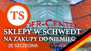 Sklepy w Schwedt Oder - Na zakupy do Niemiec ze Szczecina