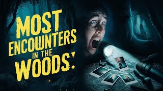 Most Disturbing Encounters in the Woods|English ghost stories|Creepy darker|