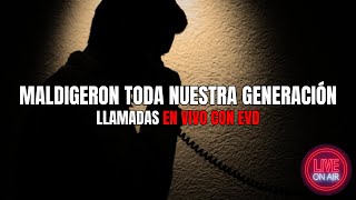 MI GENERACIÓN ESTÁ MALDITA "NOS ENTREGARON AL DIABLO" 🔴LLAMADAS EN VIVO🔴