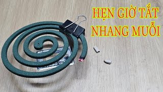 CÁCH HẸN GIỜ TẮT NHANG MUỖI THEO Ý MUỐN CỰC HAY MÀ RẤT ÍT NGƯỜI BIẾT