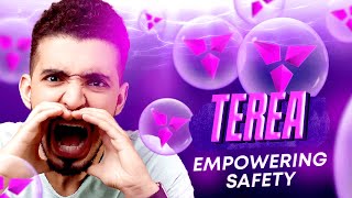 TEREA IS EMPOWERING SAFETY IN CRYPTO!!