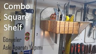 Gönye ve ölçü aletleri askı aparatı yapımı / Making wall tool holders