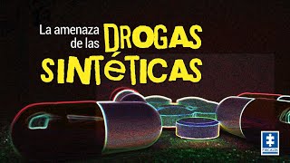 Voces Fiscalía - La amenaza de las drogas sintéticas