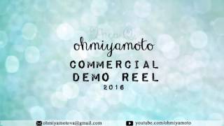 Ohmiyamoto Commercial Demo Reel 2016