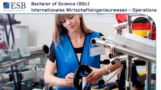 Bachelor of Science Internationales Wirtschaftsingenieurwesen – Operations an ESB Business School