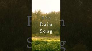 The Rain Song #healingmusic #nature #stressrelief #relaxingmusic #rainsong #rain #mindrelaxing