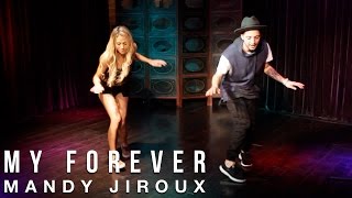 Mandy Jiroux - My Forever (Dance Tutorial with Nick DeMoura)