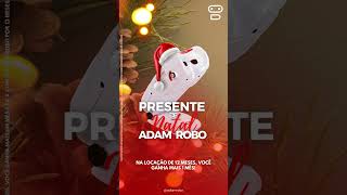 Presente do Adam Robo para você!