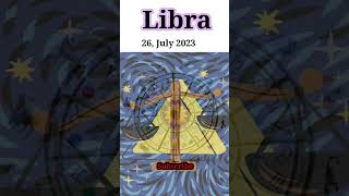 26 July 2023 Horoscope #todayshoroscope #libratoday  #libralove   #moon9carehoroscope #astrology