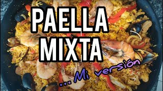 Paella Mixta. Mi versión