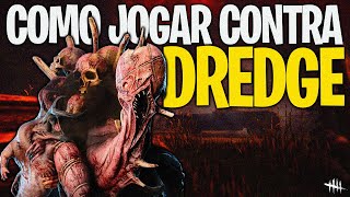 COMO COUNTERAR A DREDGE Com 7 DICAS INFALÍVEIS - Dead By Daylight